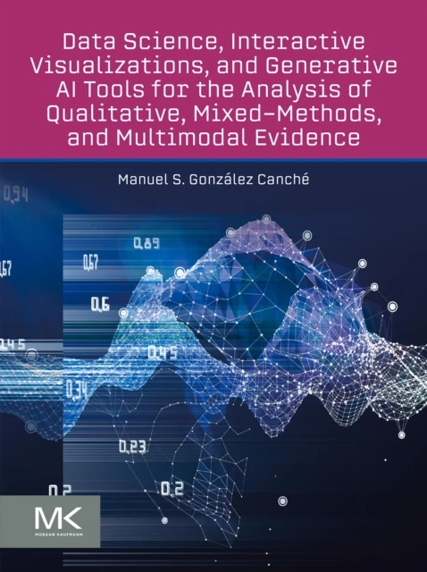 Data Science, Interactive Visualizations, and Generative AI Tools for the Analysis of Qualitative, Mixed-Methods, and Multimodal  Evidence