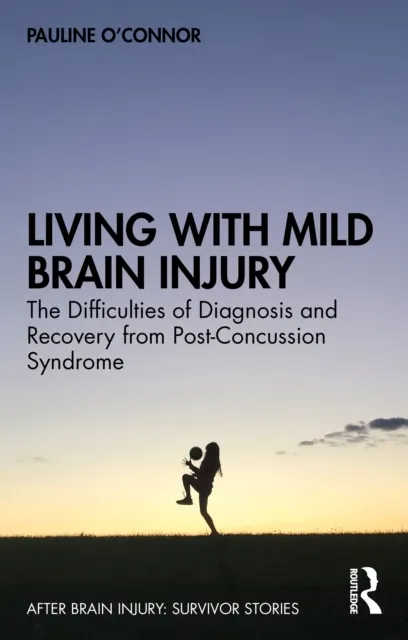 Living with Mild Brain Injury