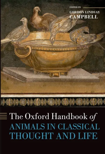 Oxford Handbook of Animals in Classical Thought and Life
