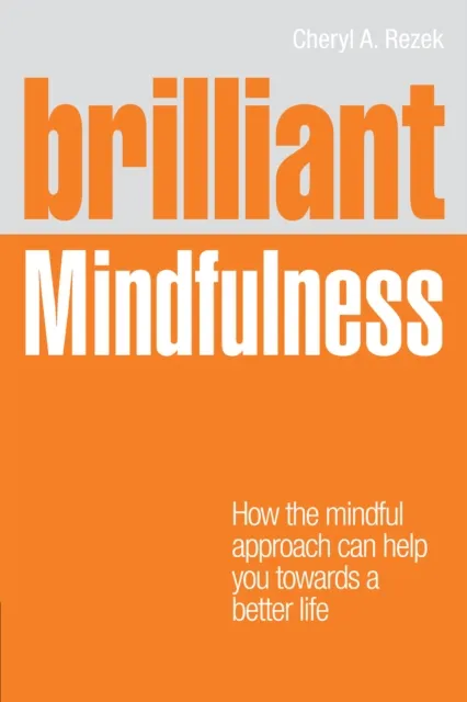 Brilliant Mindfulness
