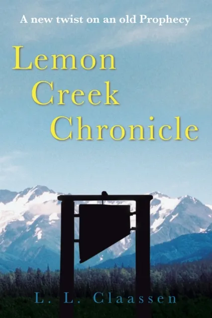 Lemon Creek Chronicle