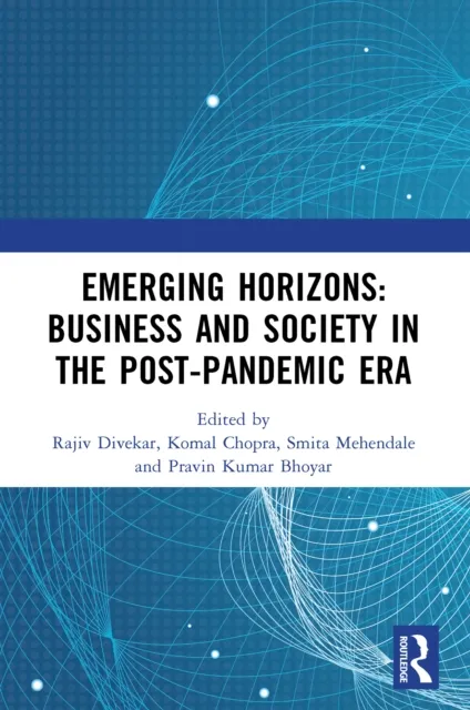 Emerging Horizons: Business and Society in the Post-Pandemic Era