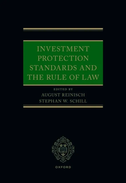 Investment Protection Standards and the Rule of Law