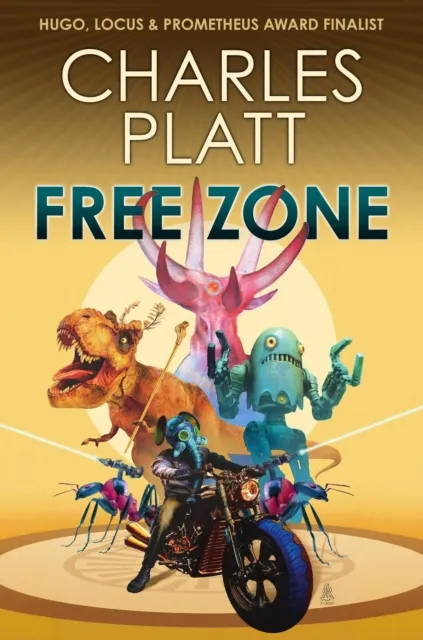 Free Zone: The Prometheus Award Finalist Novel