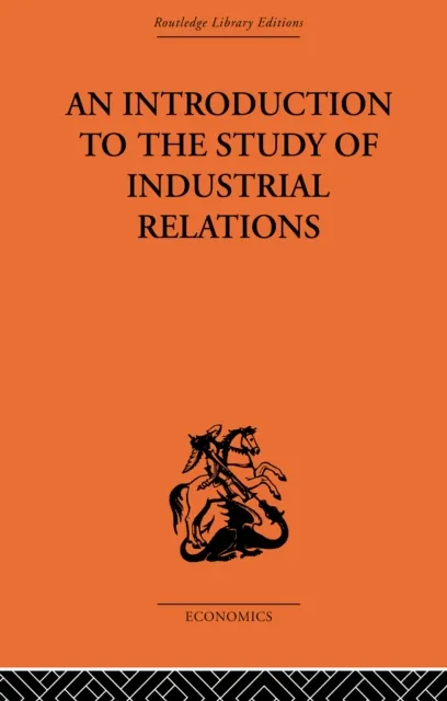 Introduction to the Study of Industrial Relations
