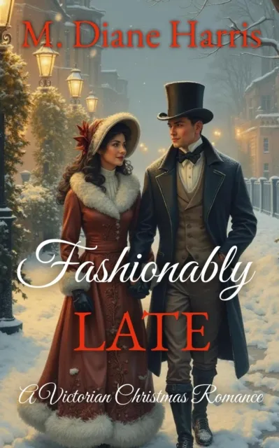 Fashionably Late: A Victorian Christmas Romance