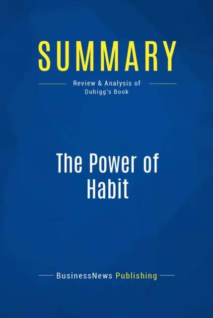 Summary: The Power of Habit