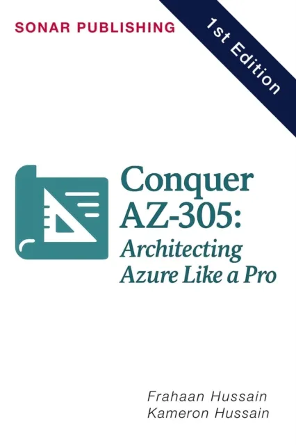 Conquer AZ-305: Architecting Azure Like a Pro