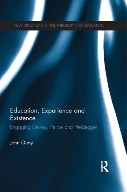 Education, Experience and Existence