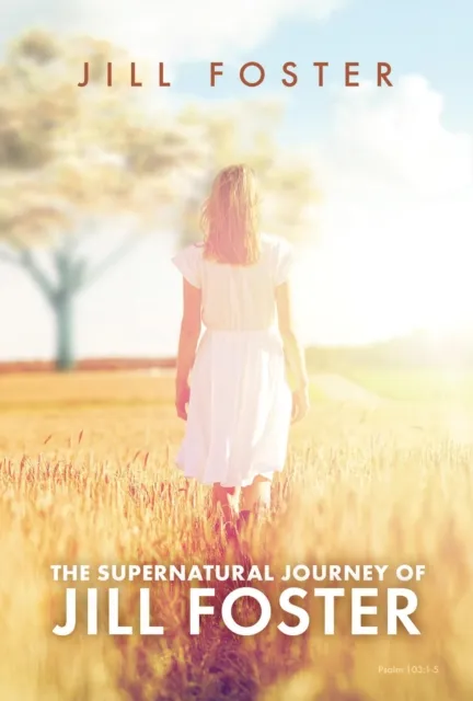 Supernatural Journey of Jill Foster
