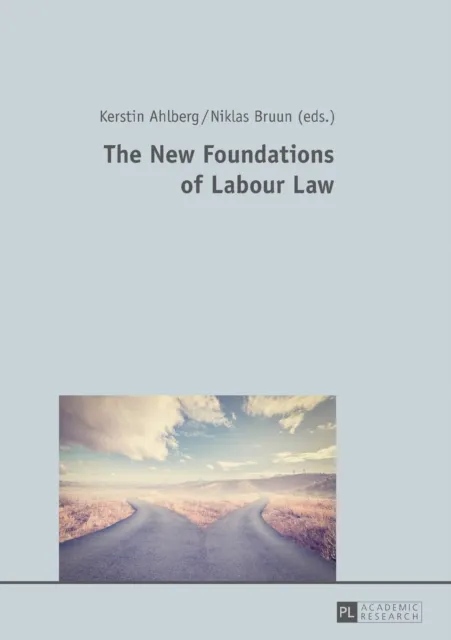New Foundations of Labour Law