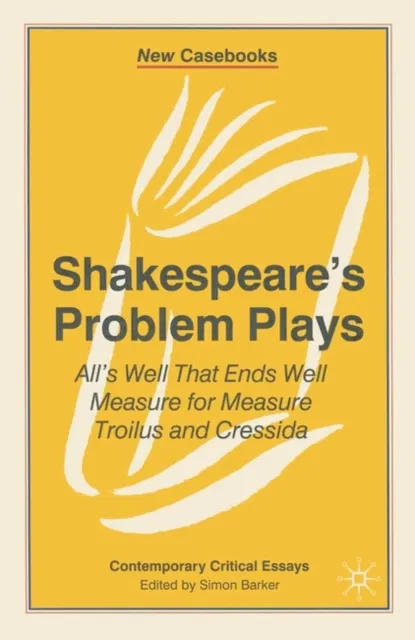 Shakespeare's Problem Plays