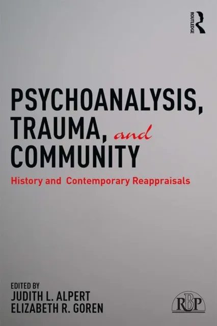 Psychoanalysis, Trauma, and Community