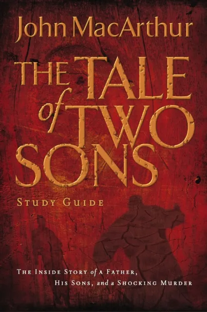 Tale of Two Sons Bible Study Guide