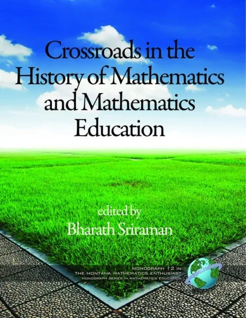 Crossroads in History of Mathematics and Mathematics Education