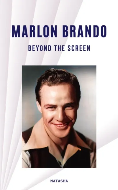 Marlon Brando: Beyond the Screen