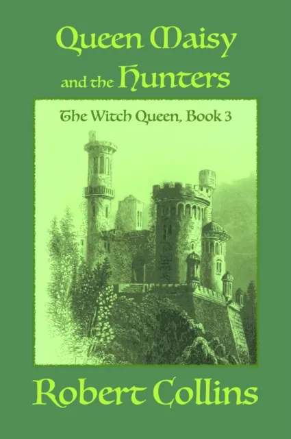 Queen Maisy & the Hunters