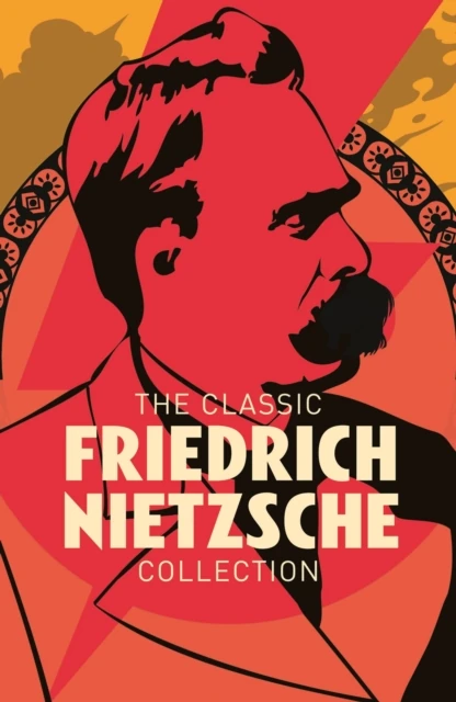 Classic Friedrich Nietzsche Collection