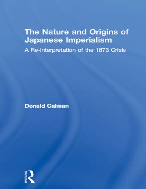 Nature and Origins of Japanese Imperialism