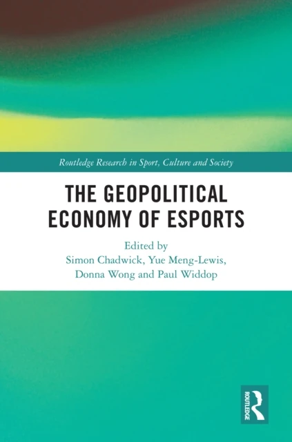 Geopolitical Economy of Esports