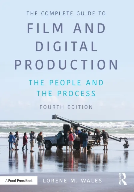 Complete Guide to Film and Digital Production