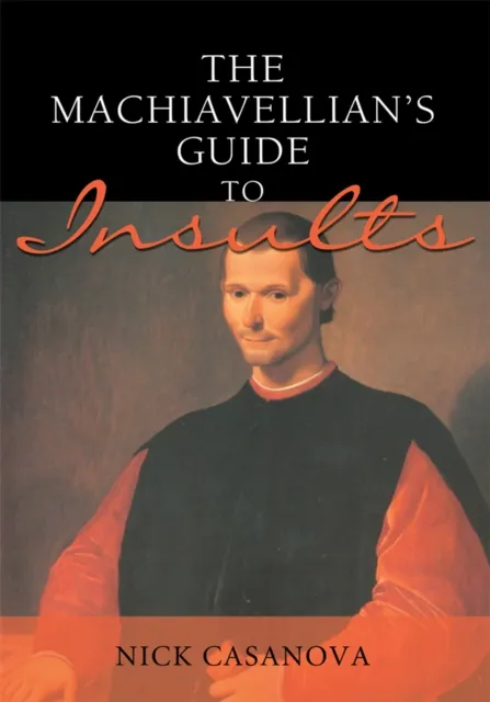 Machiavellian's Guide to Insults