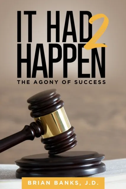 It Had 2 Happen: The Agony of Success