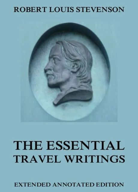 Essential Travel Writings