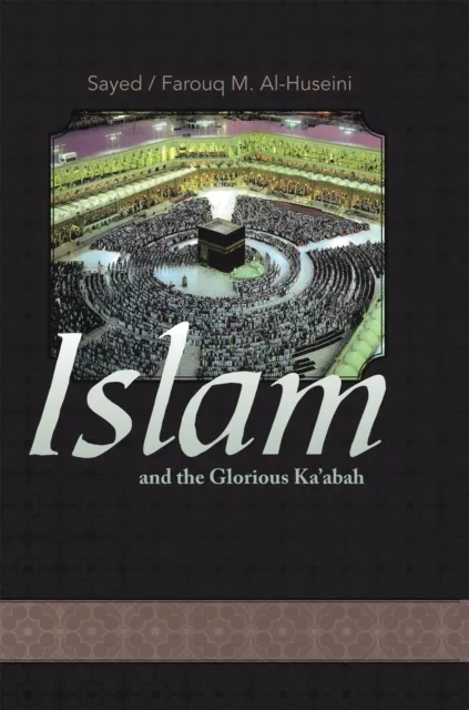 Islam and the Glorious Ka'Abah