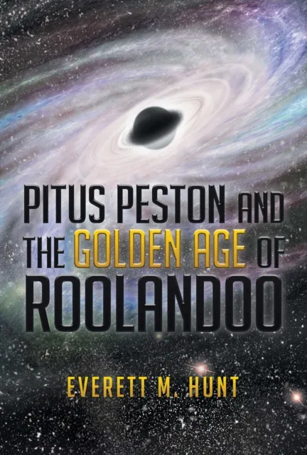 Pitus Peston      And the                             Golden Age                     of              Roolandoo