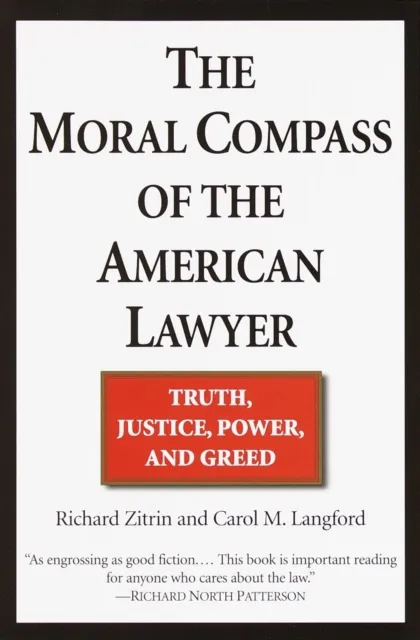 Moral Compass of the American Lawyer