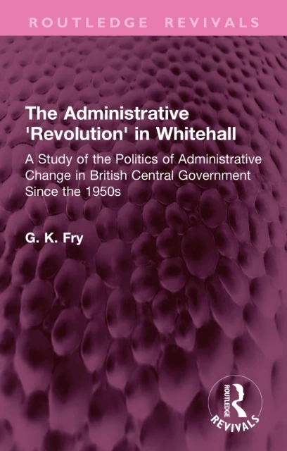 Administrative 'Revolution' in Whitehall