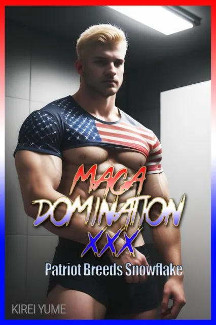MAGA Domination: Breeding a Liberal Snowflake