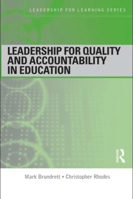 Leadership for Quality and Accountability in Education