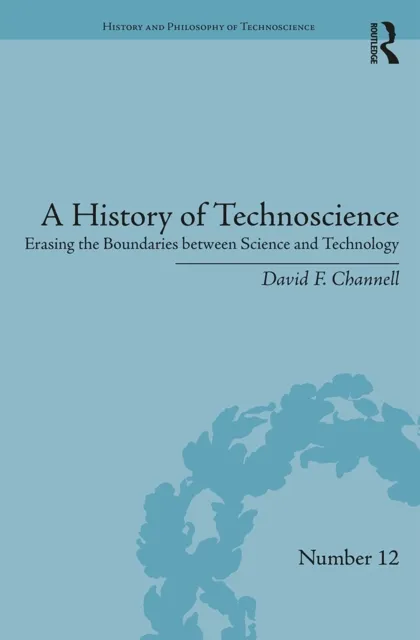 History of Technoscience