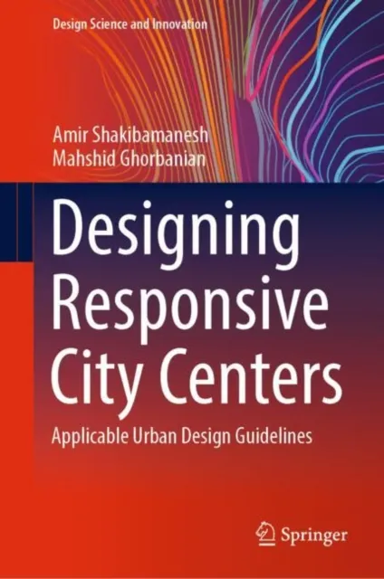 Designing Responsive City Centers