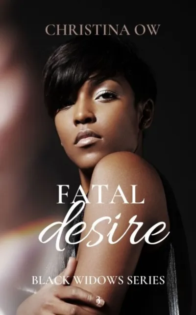 Fatal Desire: The Black Widows Book 3