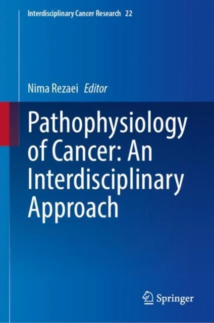 Pathophysiology of Cancer: An Interdisciplinary Approach
