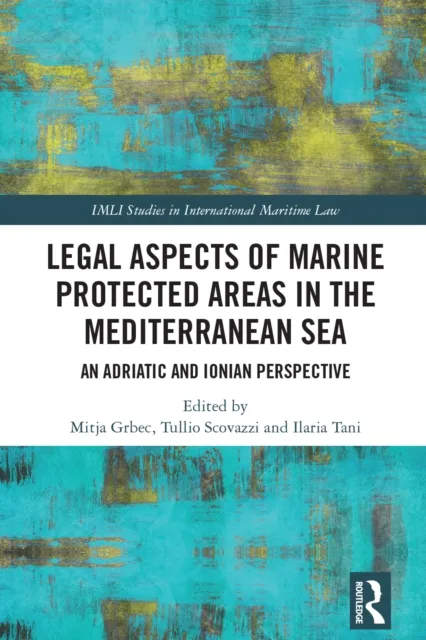 Legal Aspects of Marine Protected Areas in the Mediterranean Sea