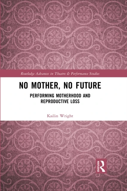 No Mother, No Future