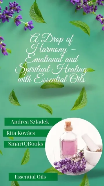 Drop of Harmony - Emotional and Spiritual Healing with Essential Oils