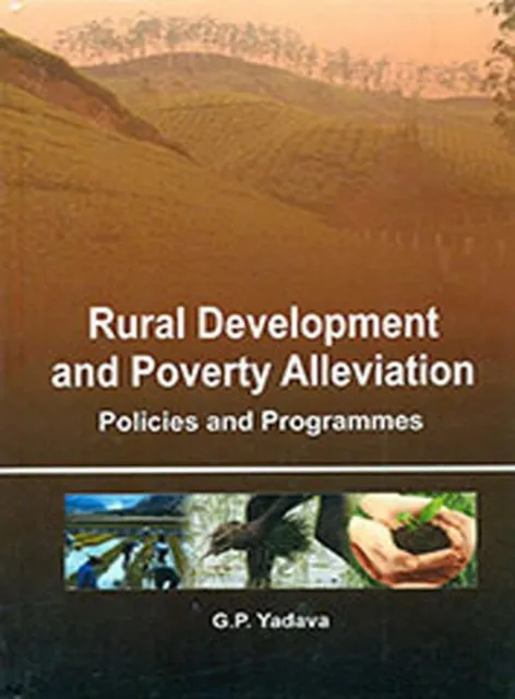 Rural Development And Poverty Alleviation: Policies And Programmes