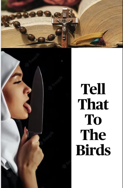 Tell That To The Birds