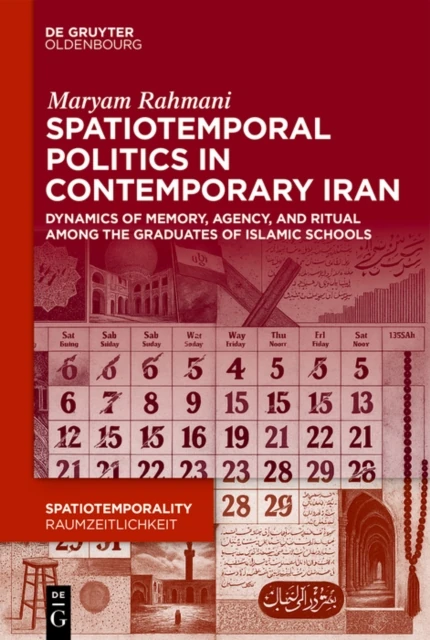 Spatiotemporal Politics in Contemporary Iran