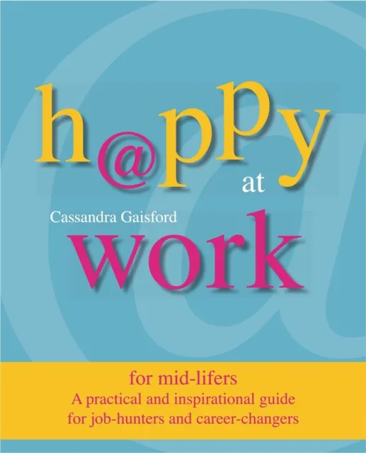 Happy at Work for Mid-Lifers