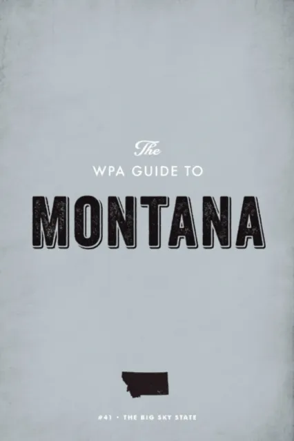 WPA Guide to Montana