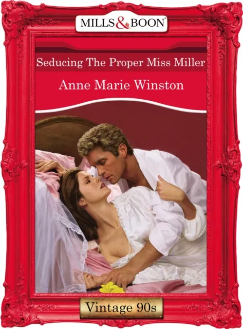 Seducing The Proper Miss Miller