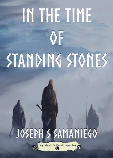In the Time of Standing Stones