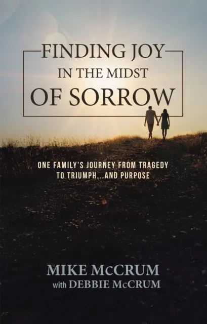 Finding Joy in the Midst of Sorrow