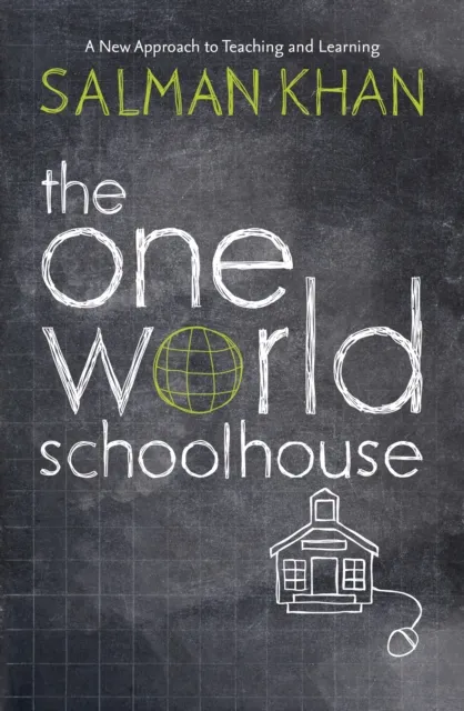 One World Schoolhouse: Education Reimagined
